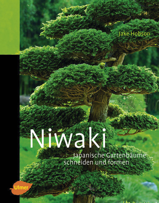 „Niwaki – Japanische Gartenbäume schneiden und formen“